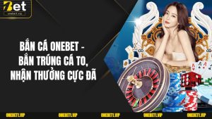 Bắn Cá OneBet