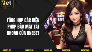 Biện Pháp Bảo Mật Tài Khoản Của Onebet
