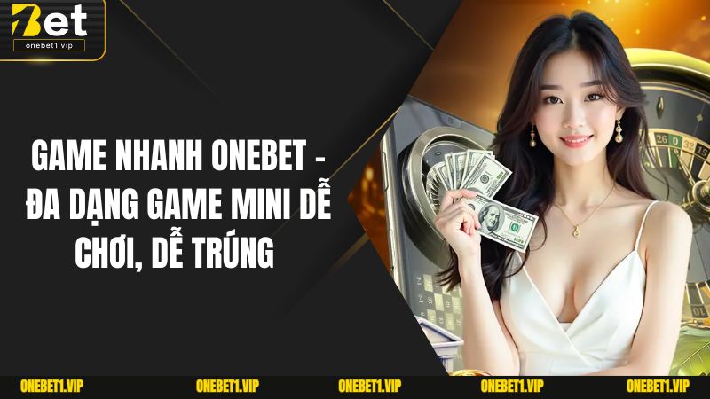 Game Nhanh OneBet