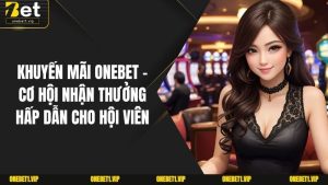 Khuyến Mãi ONEBET