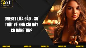 ONEBET Lừa Đảo